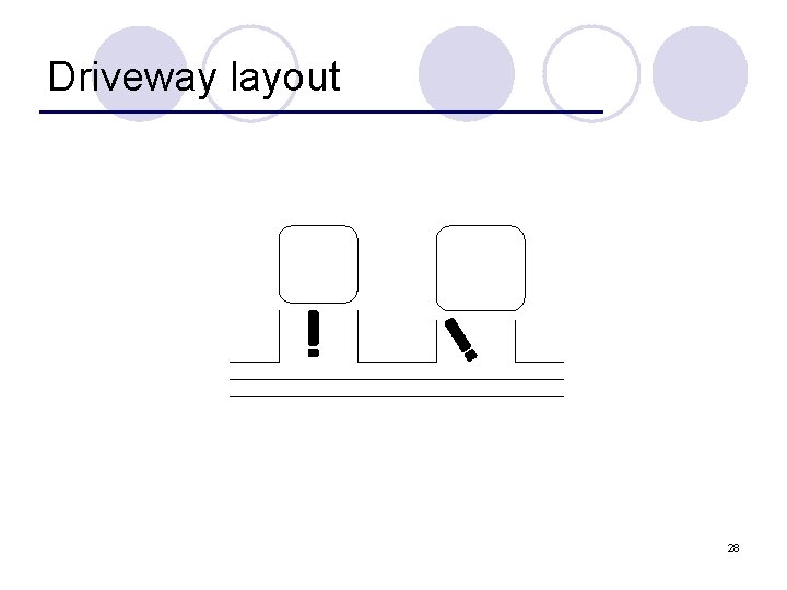 Driveway layout 28 