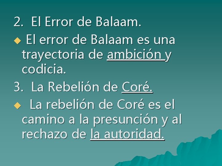 2. El Error de Balaam. u El error de Balaam es una trayectoria de