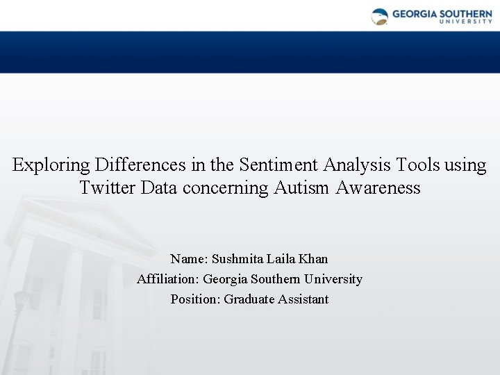 Exploring Differences in the Sentiment Analysis Tools using Twitter Data concerning Autism Awareness Name: