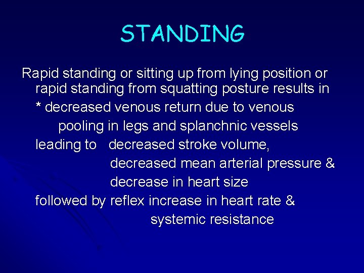 STANDING Rapid standing or sitting up from lying position or rapid standing from squatting STANDING Rapid standing or sitting up from lying position or rapid standing from squatting