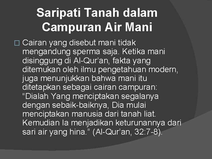 Saripati Tanah dalam Campuran Air Mani � Cairan yang disebut mani tidak mengandung sperma