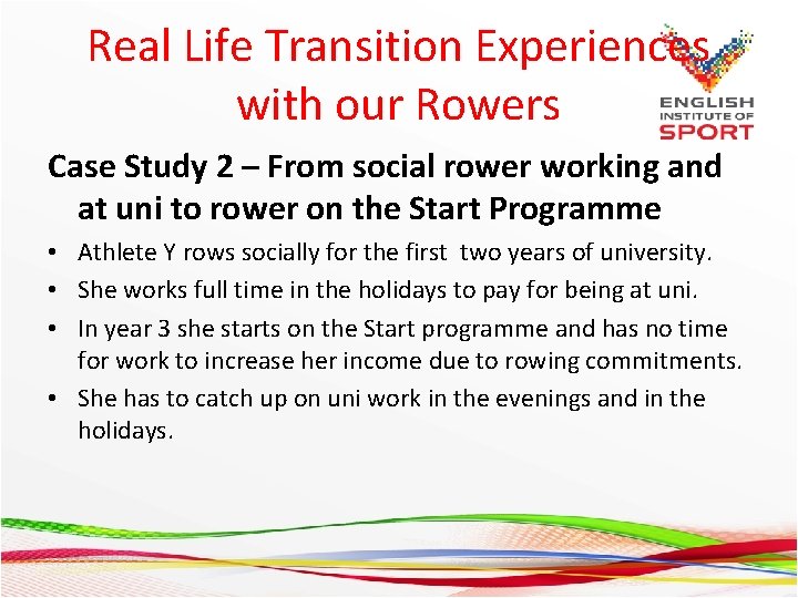 Real Life Transition Experiences with our Rowers Case Study 2 – From social rower
