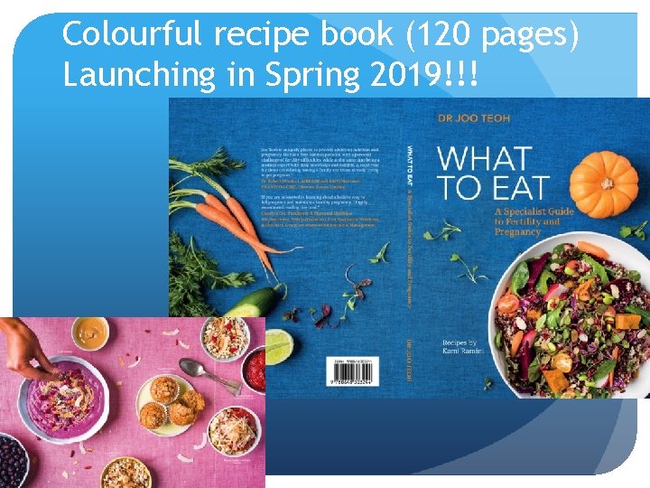 Colourful recipe book (120 pages) Launching in Spring 2019!!! 