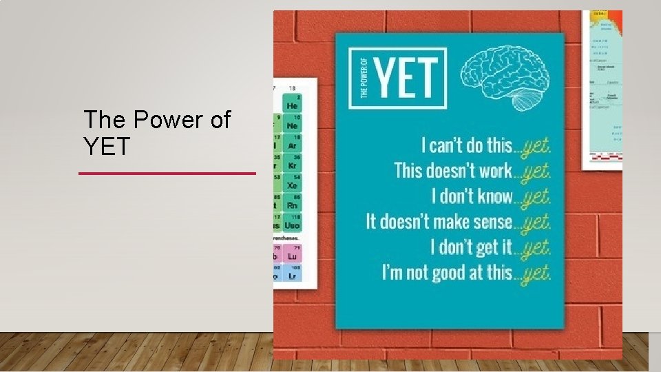 The Power of YET 