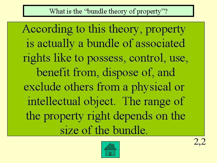 What is the “bundle theory of property”? According to this theory, property is actually