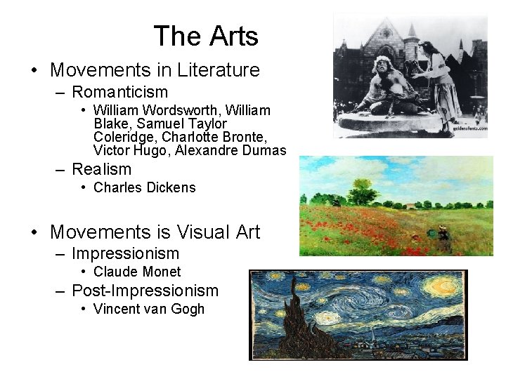 The Arts • Movements in Literature – Romanticism • William Wordsworth, William Blake, Samuel
