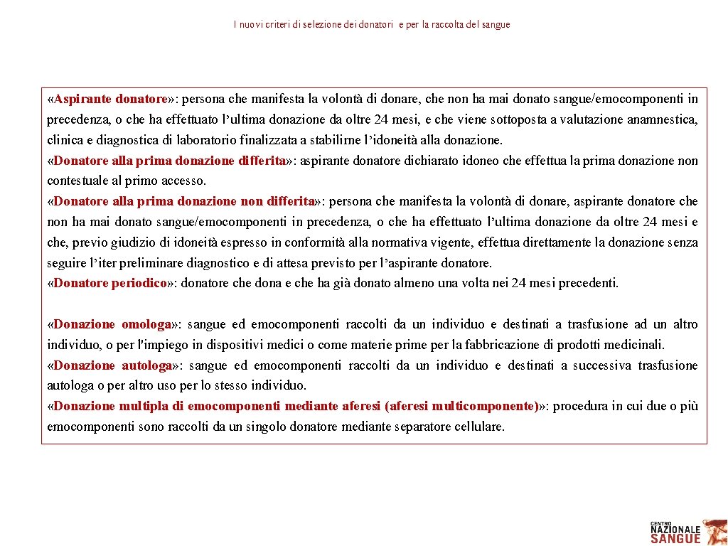 I nuovi criteri di selezione dei donatori e per la raccolta del sangue «Aspirante