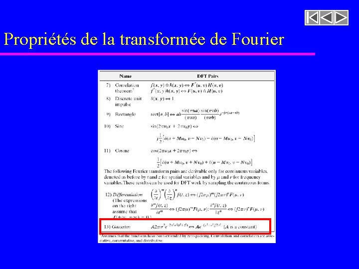Propriétés de la transformée de Fourier Propriétés de la transformée de Fourier