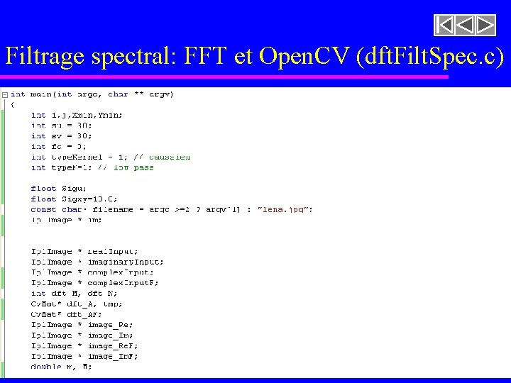 Filtrage spectral: FFT et Open. CV (dft. Filt. Spec. c) Filtrage spectral: FFT et Open. CV (dft. Filt. Spec. c)