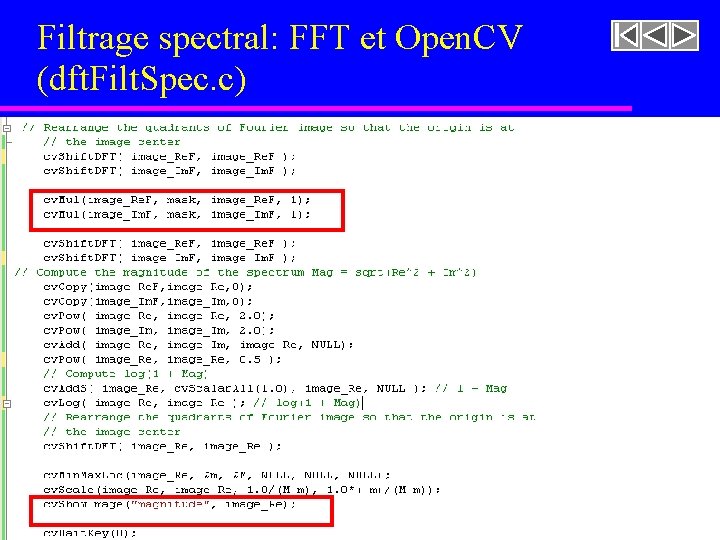 Filtrage spectral: FFT et Open. CV (dft. Filt. Spec. c) Filtrage spectral: FFT et Open. CV (dft. Filt. Spec. c)