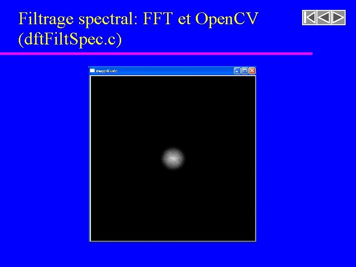 Filtrage spectral: FFT et Open. CV (dft. Filt. Spec. c) Filtrage spectral: FFT et Open. CV (dft. Filt. Spec. c)