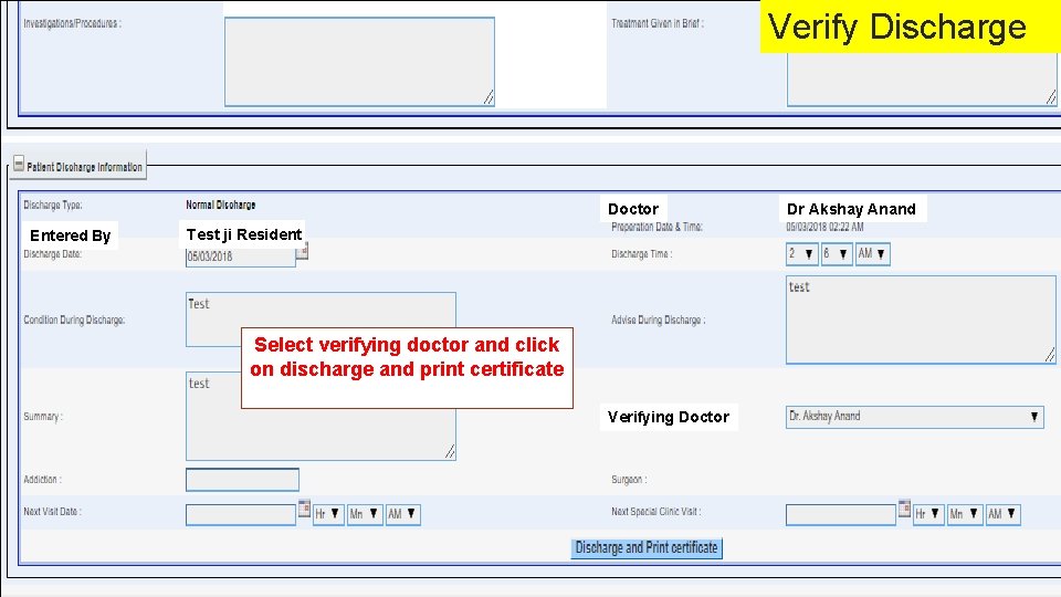 Verify Discharge Doctor Entered By Test ji Resident Select verifying doctor and click on