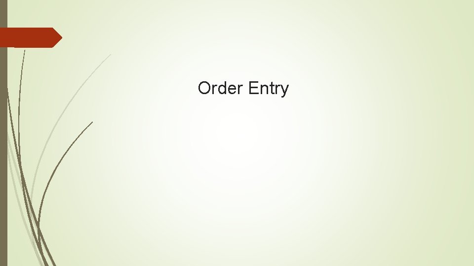 Order Entry 