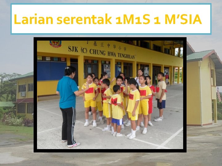 Larian serentak 1 M 1 S 1 M’SIA 