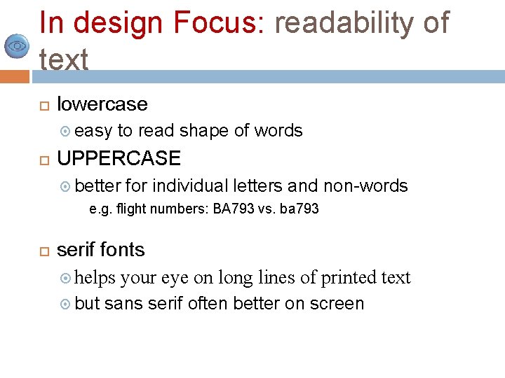 In design Focus: readability of text lowercase easy to read shape of words UPPERCASE