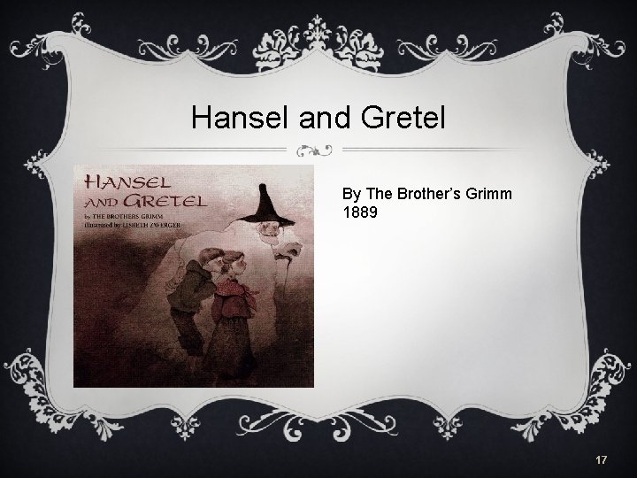 Hansel and Gretel By The Brother’s Grimm 1889 17 