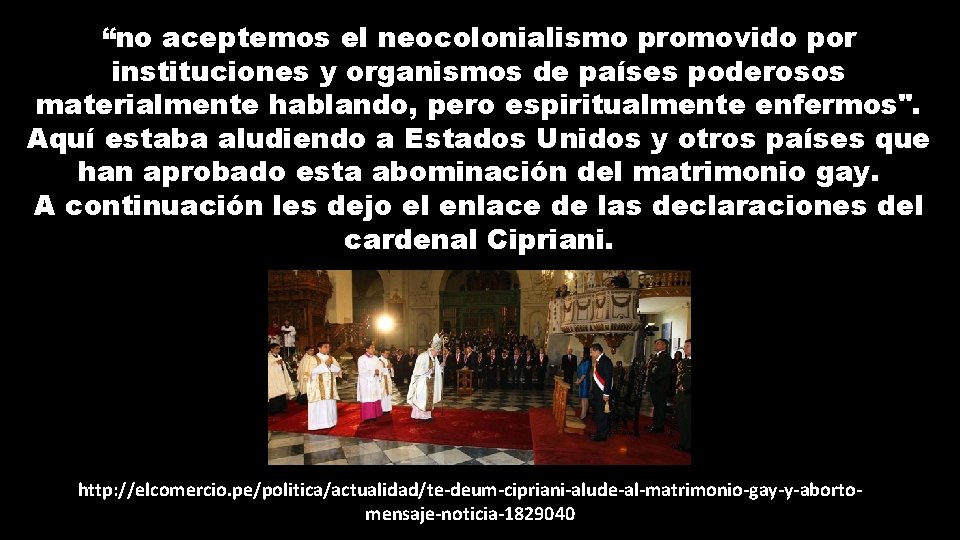 “no aceptemos el neocolonialismo promovido por instituciones y organismos de países poderosos materialmente hablando,