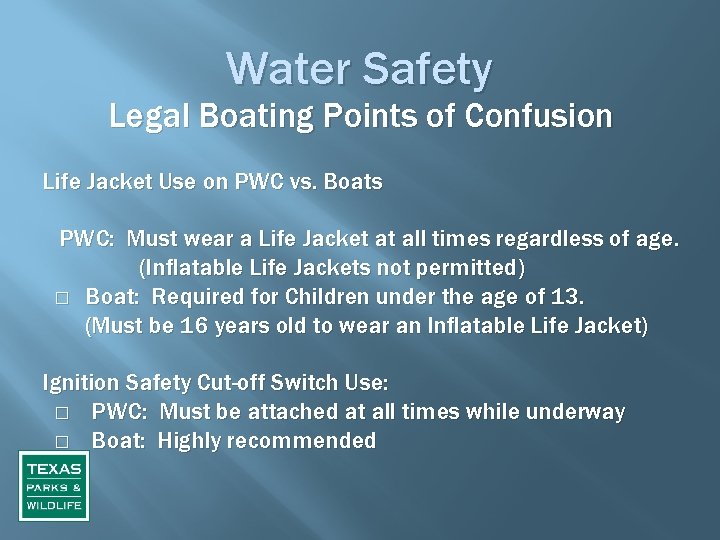 Water Safety Legal Boating Points of Confusion Life Jacket Use on PWC vs. Boats