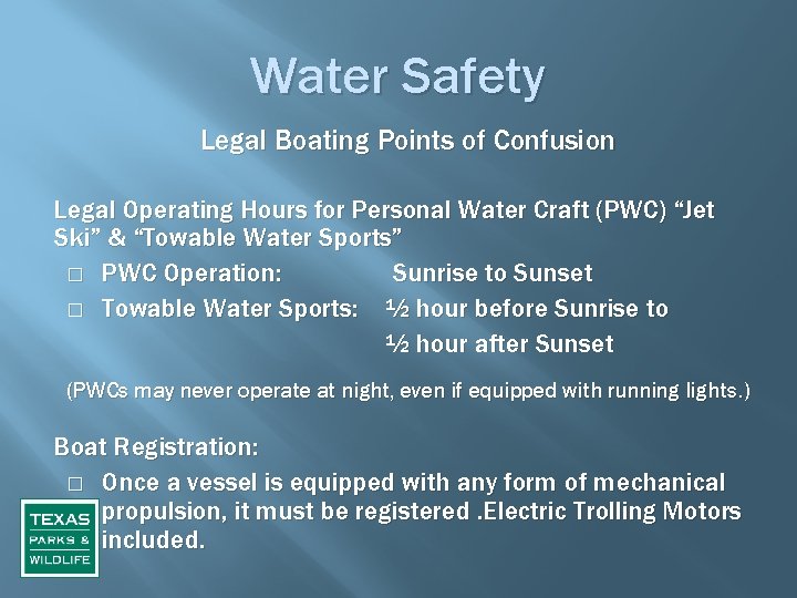Water Safety Legal Boating Points of Confusion Legal Operating Hours for Personal Water Craft