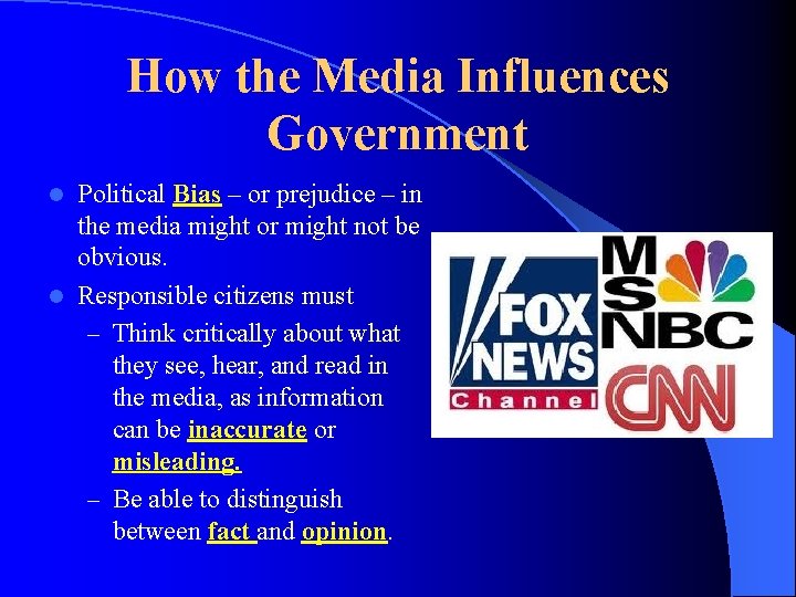 How the Media Influences Government Political Bias – or prejudice – in the media