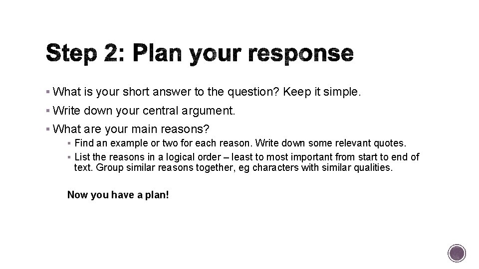 § What is your short answer to the question? Keep it simple. § Write