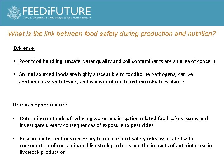 What is the link between food safety during production and nutrition? Evidence: • Poor