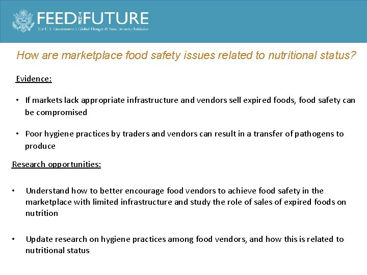 How are marketplace food safety issues related to nutritional status? Evidence: • If markets