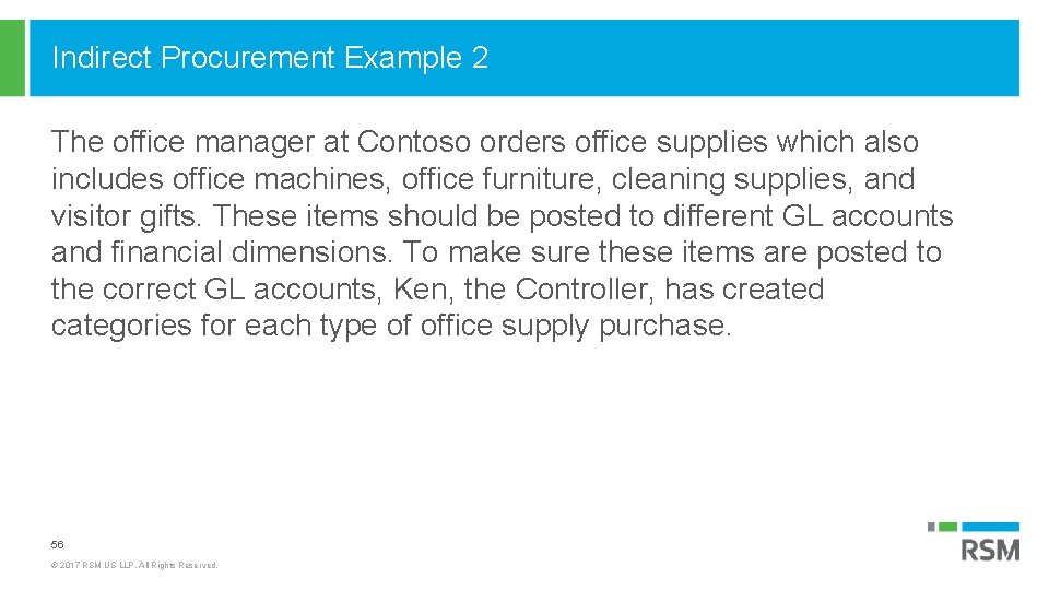 Indirect Procurement Example 2 The office manager at Contoso orders office supplies which also