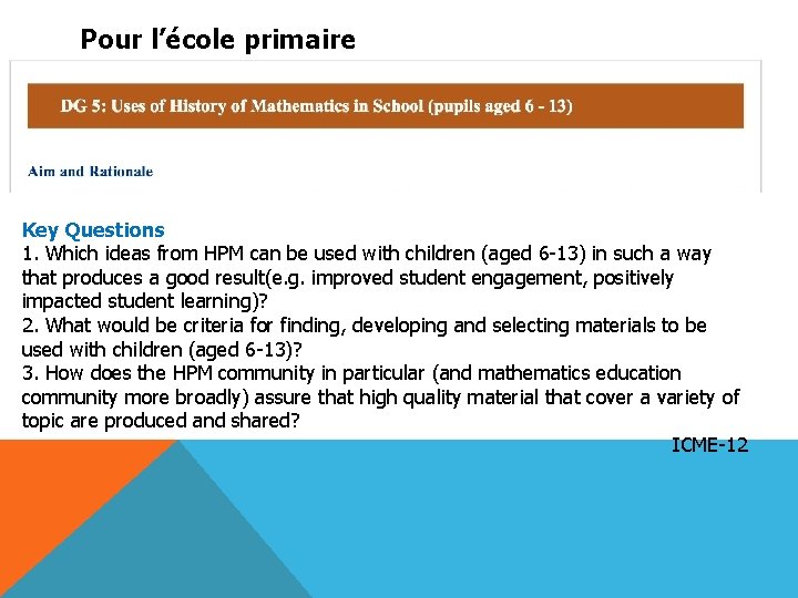 Pour l’école primaire Key Questions 1. Which ideas from HPM can be used with