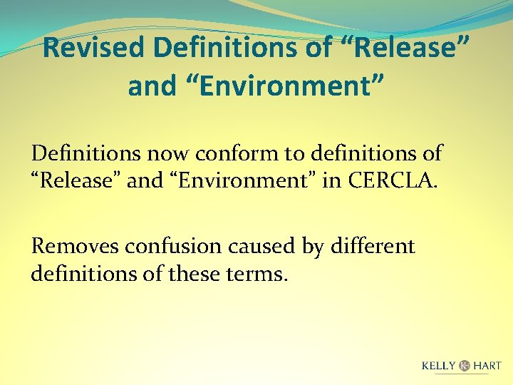 Revised Definitions of “Release” and “Environment” Definitions now conform to definitions of “Release” and