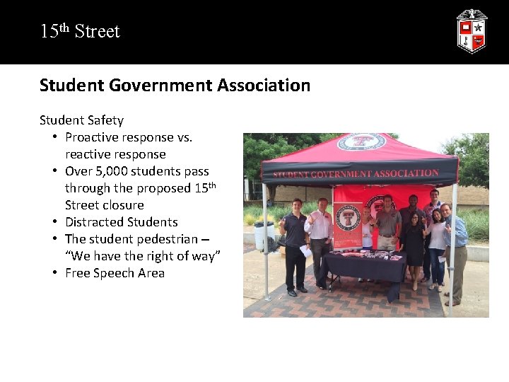 15 th Street Student Government Association Student Safety • Proactive response vs. reactive response