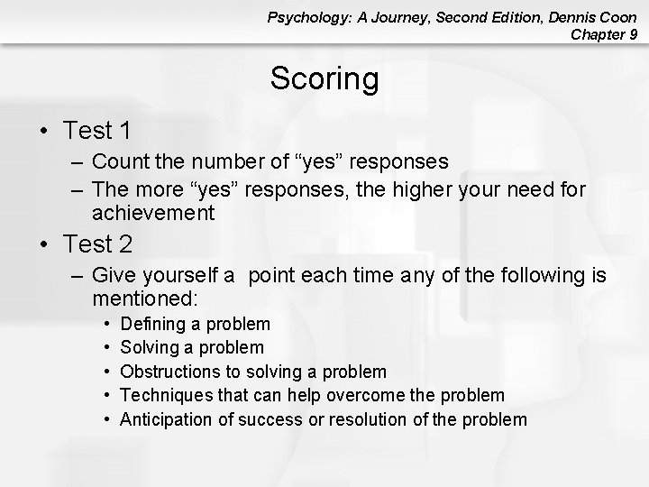 Psychology: A Journey, Second Edition, Dennis Coon Chapter 9 Scoring • Test 1 – Psychology: A Journey, Second Edition, Dennis Coon Chapter 9 Scoring • Test 1 –