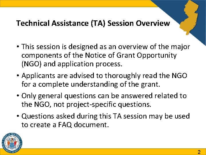 Technical Assistance (TA) Session Overview • This session is designed as an overview of