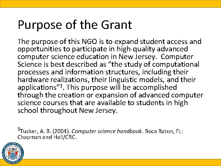 Purpose of the Grant The purpose of this NGO is to expand student access