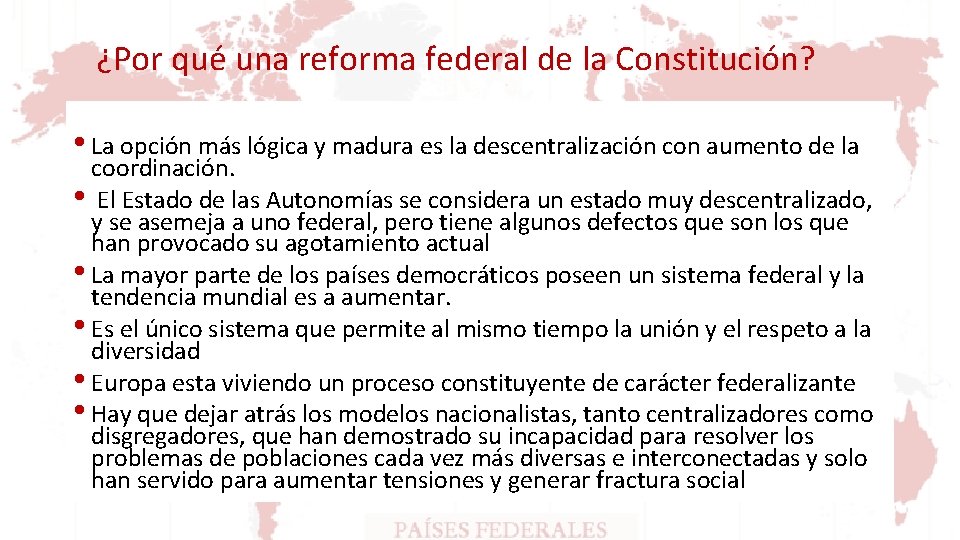¿Por qué una reforma federal de la Constitución? • La opción más lógica y ¿Por qué una reforma federal de la Constitución? • La opción más lógica y