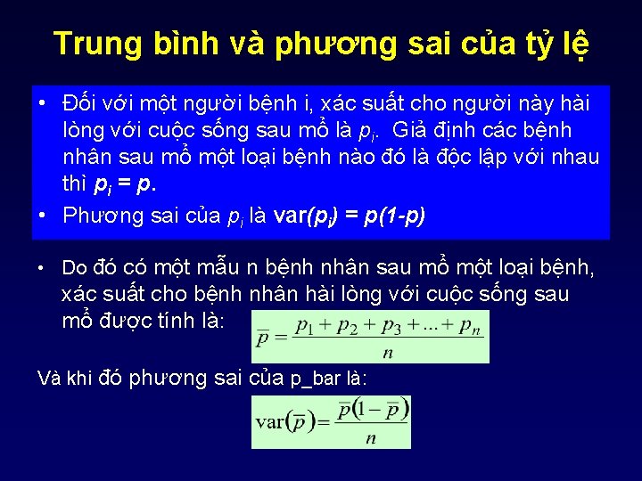 Trung bình và phương sai của tỷ lệ • Đối với một người bệnh