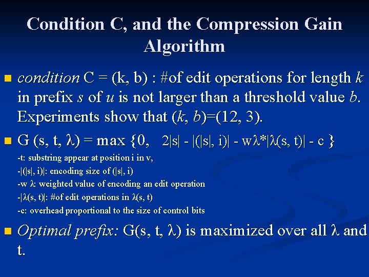 Condition C, and the Compression Gain Algorithm condition C = (k, b) : #of