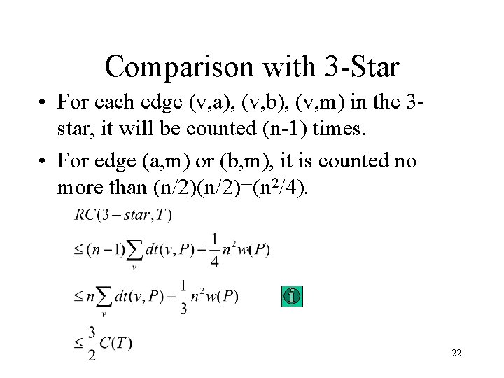 Comparison with 3 -Star • For each edge (v, a), (v, b), (v, m)