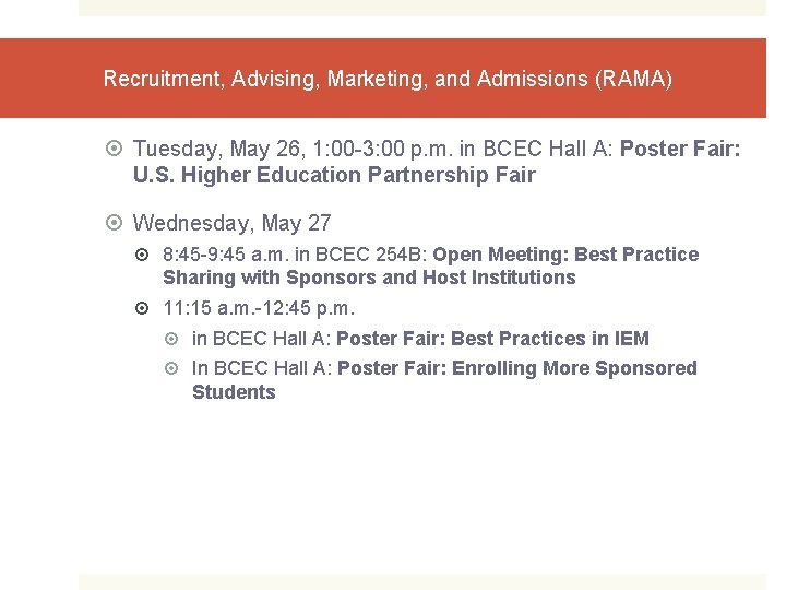 Recruitment, Advising, Marketing, and Admissions (RAMA) Tuesday, May 26, 1: 00 -3: 00 p.