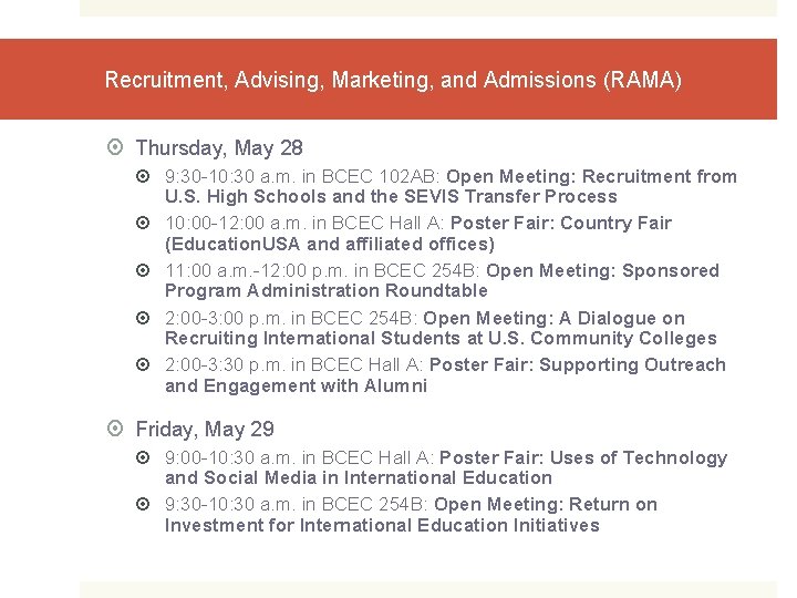 Recruitment, Advising, Marketing, and Admissions (RAMA) Thursday, May 28 9: 30 -10: 30 a.