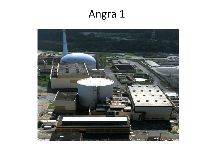  Angra 1 