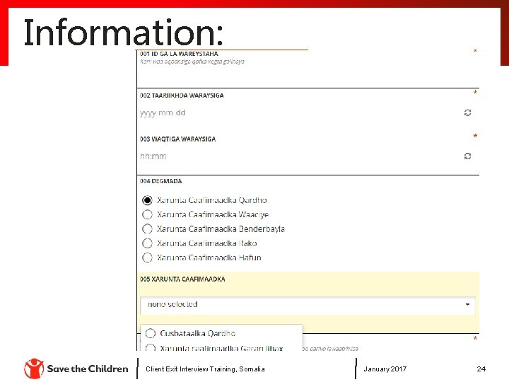 Information: Client Exit Interview Training, Somalia January 2017 24 