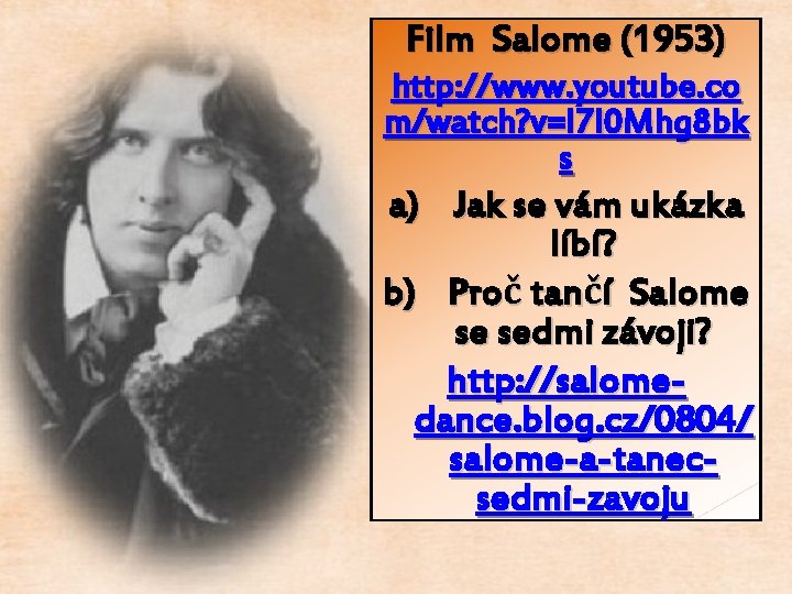 Film Salome (1953) http: //www. youtube. co m/watch? v=I 7 I 0 Mhg 8