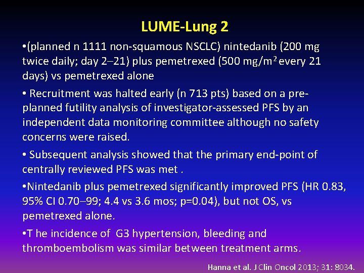 LUME-Lung 2 • (planned n 1111 non-squamous NSCLC) nintedanib (200 mg twice daily; day