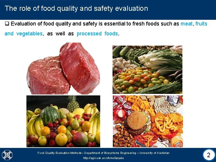 The role of food quality and safety evaluation q Evaluation of food quality and