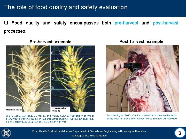 The role of food quality and safety evaluation q Food quality and safety encompasses