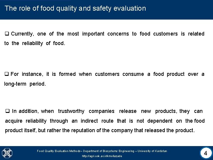 The role of food quality and safety evaluation q Currently, one of the most