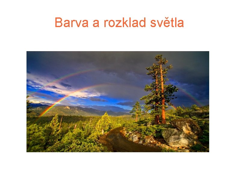 Barva a rozklad světla 