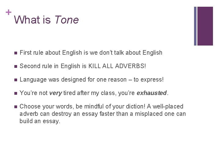 + What is Tone n First rule about English is we don’t talk about + What is Tone n First rule about English is we don’t talk about