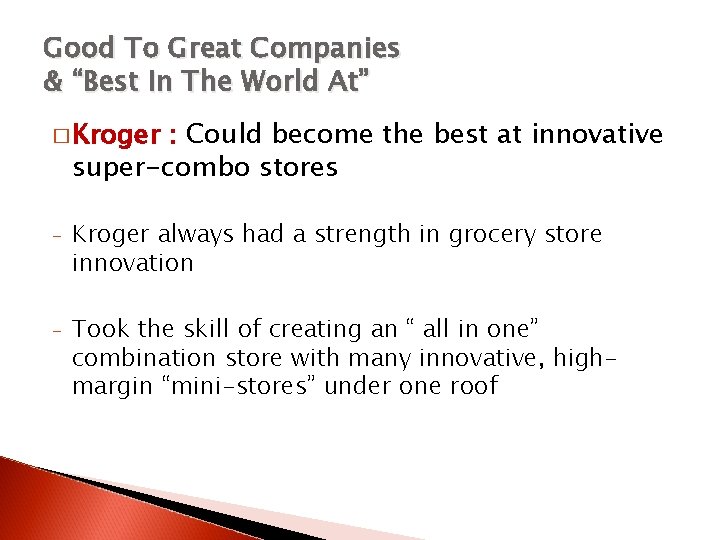 Good To Great Companies & “Best In The World At” � Kroger : Could